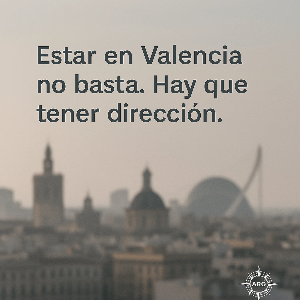 Imagen de ARG proyectando mensaje de posicionamiento desde Valencia con visión estratégica
